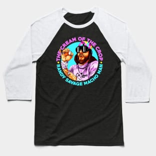 the cream of the crop randy savage Baseball T-Shirt